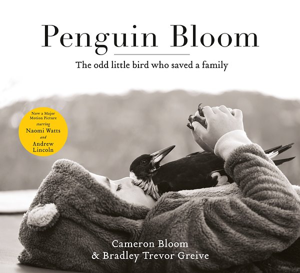 Cover Art for 9780733334948, Penguin Bloom by Bradley Trevor Greive, Cameron Bloom