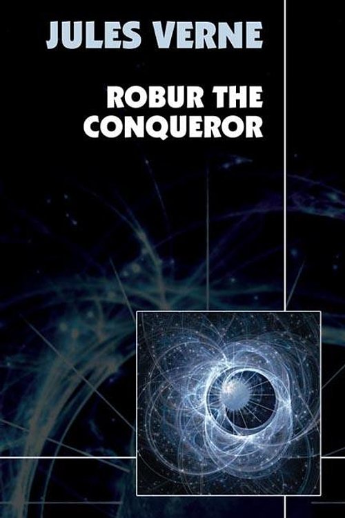 Cover Art for 9781557429674, Robur the Conqueror by Jules Verne