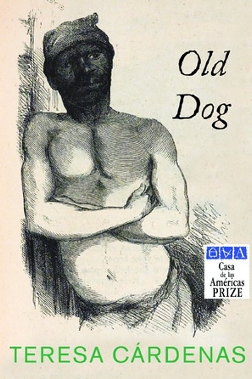 Cover Art for 9780888998361, Old Dog by Teresa Cardenas