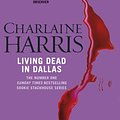 Cover Art for 9780575089396, Living Dead In Dallas: A True Blood Novel by Charlaine Harris