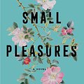 Cover Art for 9780063094727, Small Pleasures by Clare Chambers