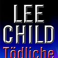 Cover Art for 9783764501648, Tödliche Absicht by Lee Child