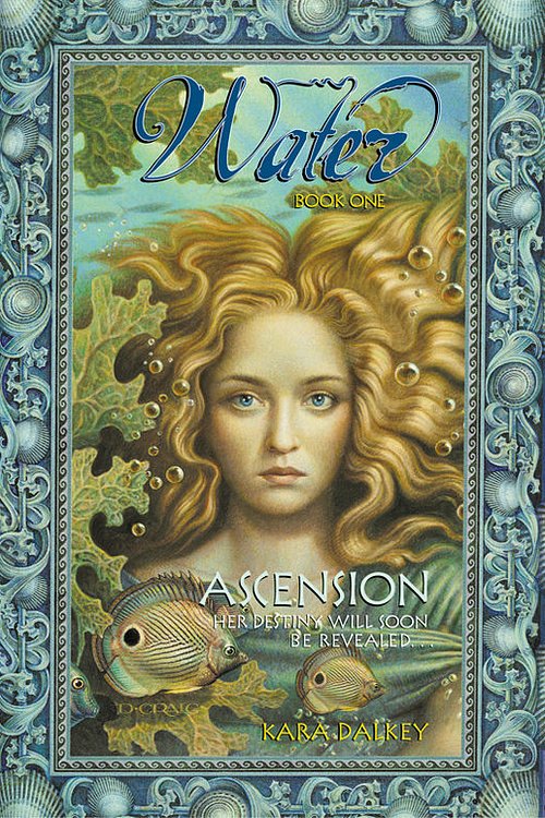 Cover Art for 9780061757488, Water #1: Ascension by Kara Dalkey