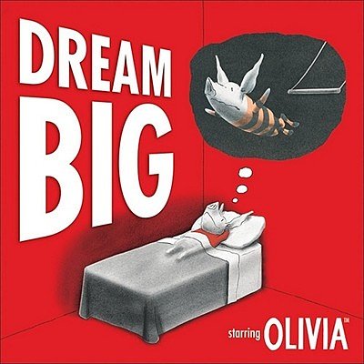 Cover Art for 9780740758188, Dream Big by Ian Falconer