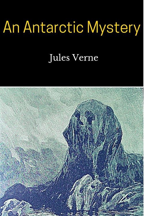 Cover Art for 9786050440829, An Antarctic Mystery by Verne Jules