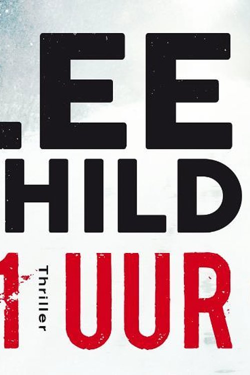 Cover Art for 9789049803704, 61 uur (Dwarsligger) by Lee Child