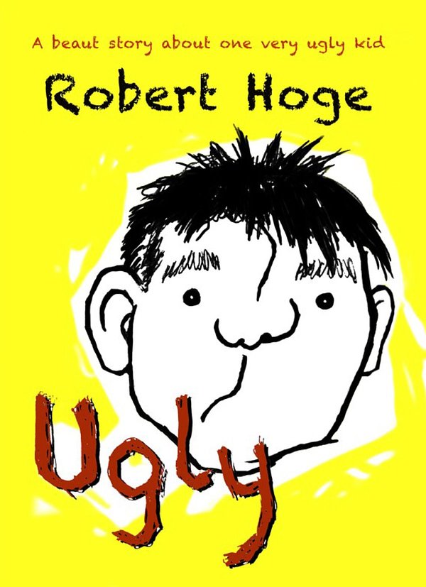 2 editions of Ugly (younger readers) by Robert Hoge