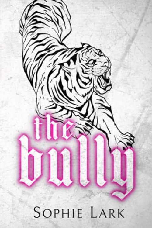 Cover Art for 9798415088355, The Bully: Limited Edition Cover by Sophie Lark
