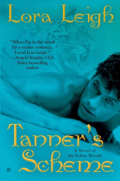 Cover Art for 9781101147252, Tanner’s Scheme by Lora Leigh