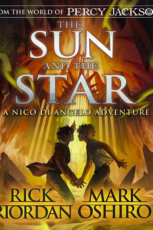 Cover Art for 9780241634370, From the World of Percy Jackson: The Sun and the Star (The Nico Di Angelo Adventures) by Rick Riordan