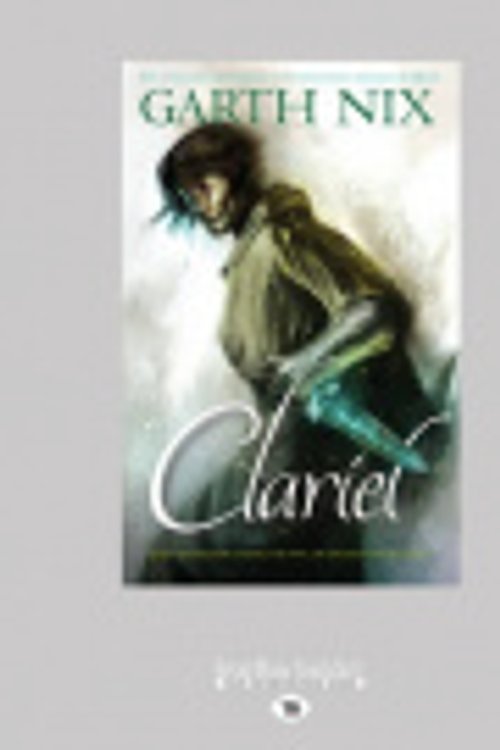 Cover Art for 9781459687042, Clariel by Garth Nix