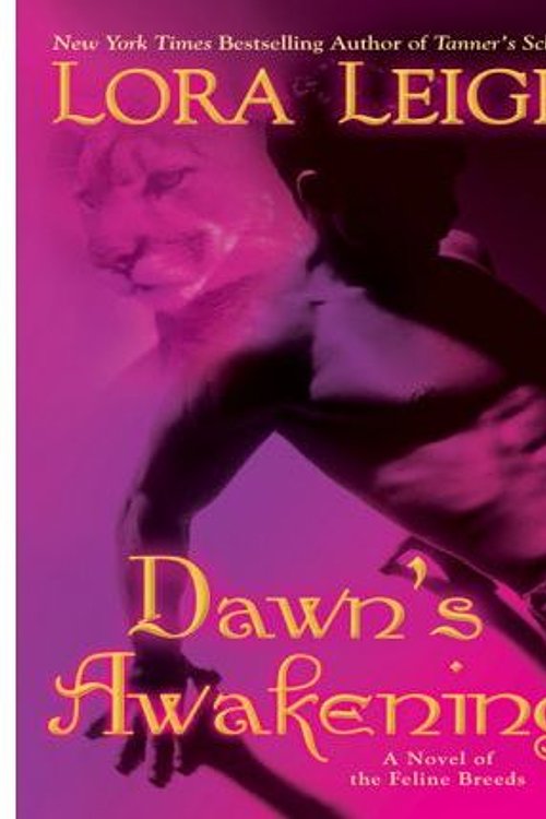 Cover Art for 9781429594950, Dawn's Awakening by Lora Leigh