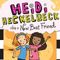 Cover Art for 9781534411098, Heidi Heckelbeck Has a New Best Friend by Wanda Coven, Priscilla Burris