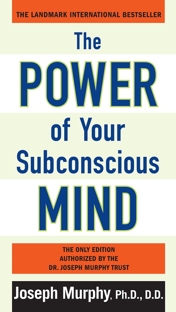 Cover Art for 9780735204553, The Power of Your Subconscious Mind by Joseph Murphy