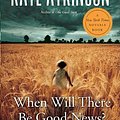 Cover Art for 9780385666831, When Will There Be Good News? by Kate Atkinson