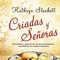 Cover Art for 9788415140047, Criadas y senoras / The Help (Spanish Edition) by Kathryn Stockett