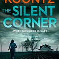 Cover Art for 9780007518098, The Silent Corner by Dean Koontz