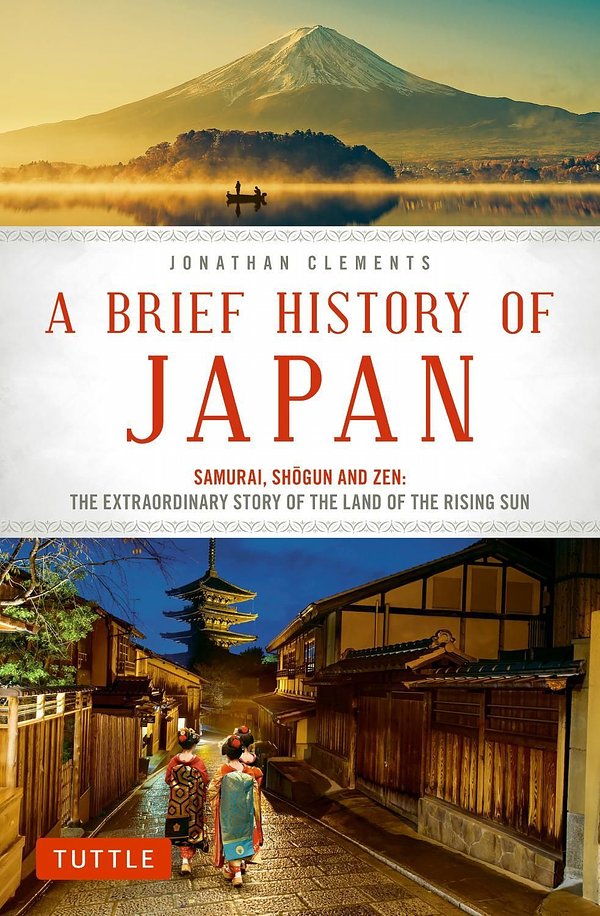 Cover Art for 9784805313893, A Brief History of JapanSamurai, Shogun and Zen: The Extraordinary Stor... by Jonathan Clements