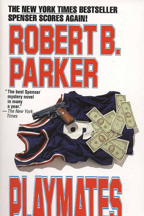 Cover Art for 9781101546536, Playmates by Robert B Parker