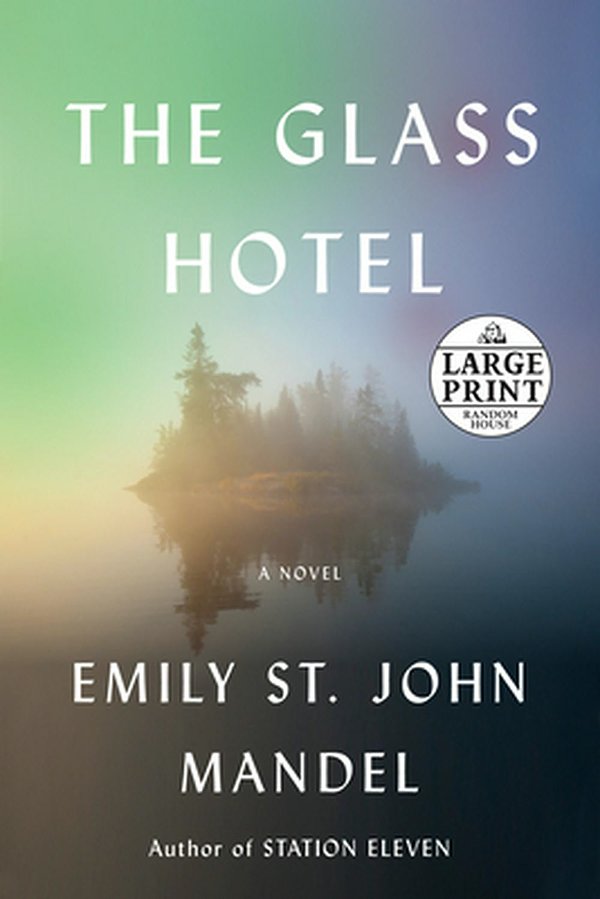 Cover Art for 9780593171738, The Glass Hotel by Emily St. John Mandel