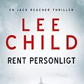 Cover Art for 9788776778767, Rent personligt by Lee Child