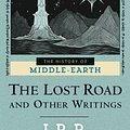 Cover Art for 9780345406859, The Lost Road by J R r Tolkien