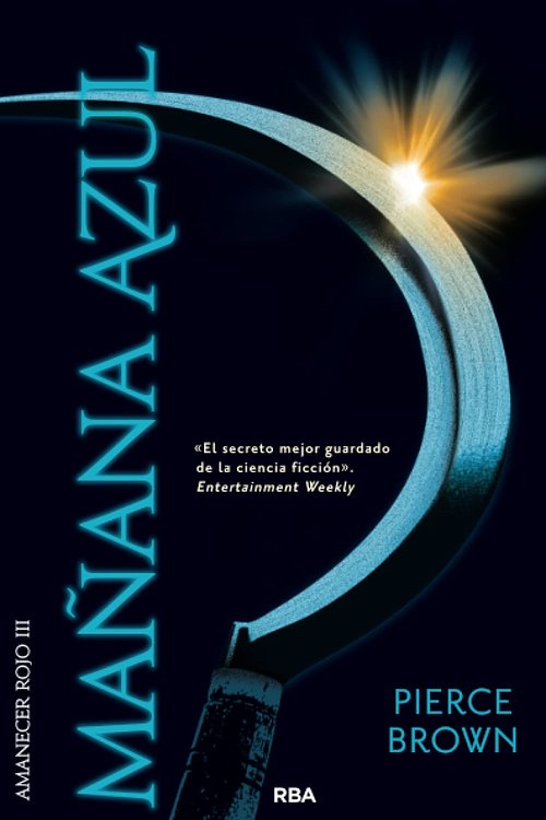 Cover Art for 9788491879572, Amanecer rojo 3. Mañana azul: 003 by Pierce Brown