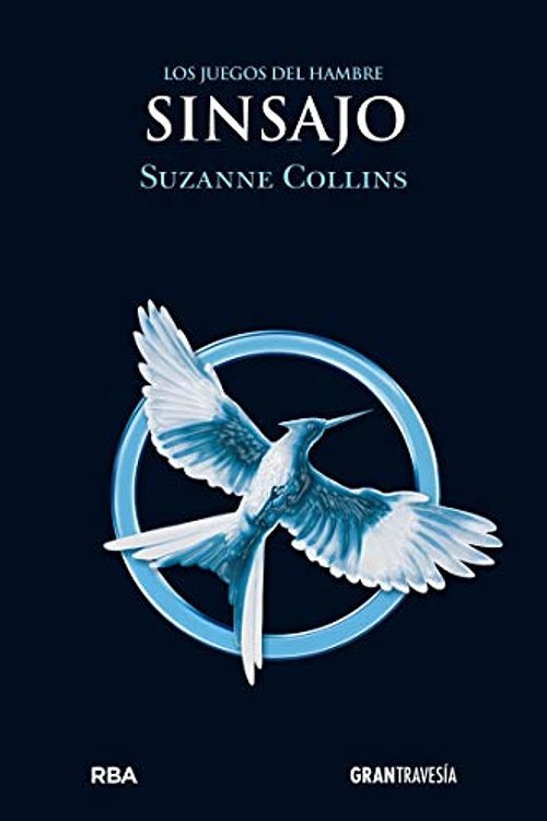 Cover Art for 9786075572260, Sinsajo / Los juegos del hambre / 2 ed. by Suzanne Collins
