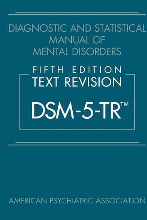 Cover Art for 9780890425763, Diagnostic and Statistical Manual of Mental Disorders 5/e TR (DSM-5-TR) by American Psychiatric Association