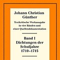 Cover Art for 9783110283921, Dichtungen Der Schuljahre 1710 1715. 1: Texte. 2: Einfuhrung, Nachweise Und Erlauterungen by Günther, Johann Christian