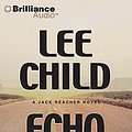 Cover Art for 9781455807499, Echo Burning by Lee Child