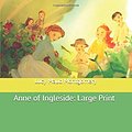 Cover Art for 9781673529876, Anne of Ingleside: Large Print by Lucy Maud Montgomery