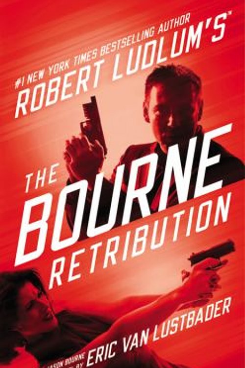 Cover Art for 9781455581108, Robert Ludlum's (TM) the Bourne Retribution by Eric Lustbader