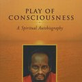 Cover Art for 9780911307818, Play of Consciousness by Swami Muktananda