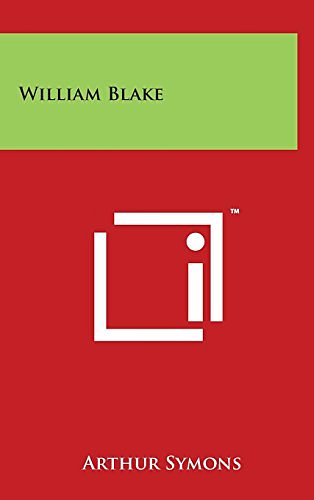 Cover Art for 9781494125097, William Blake by Arthur Symons