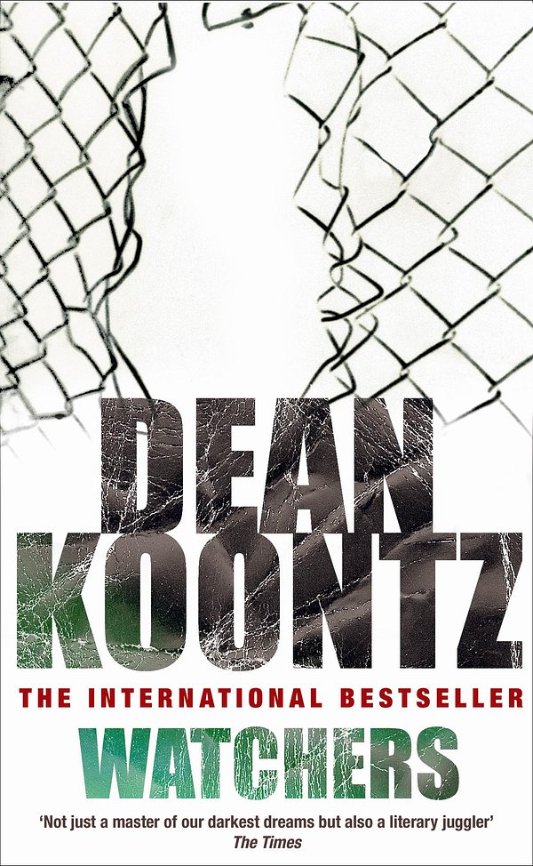 Cover Art for 9780747230618, Watchers: A thriller of both heart-stopping terror and emotional power by Dean Koontz