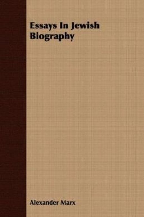 Cover Art for 9781406703368, Essays In Jewish Biography by Alexander Marx