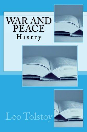 Cover Art for 9781539623526, War and PeaceHistry by Leo Tolstoy,Louise Aylmer Maude