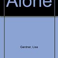 Cover Art for 9780753134016, Alone by Lisa Gardner