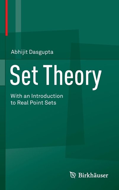 Cover Art for 9781461488538, Set Theory: With an Introduction to Real Point Sets by Abhijit Dasgupta