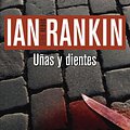 Cover Art for 9788490563588, Uñas y dientes. by Ian Rankin