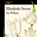 Cover Art for B09LPG521W, Ay, William (Spanish Edition) by Strout, Elizabeth