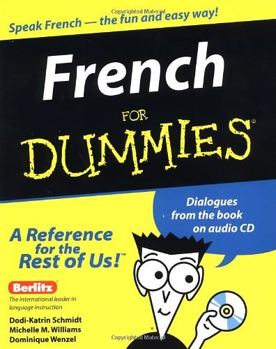 Cover Art for 9780764551932, French For Dummies by Dodi–Katrin Schmidt, Michelle M. Williams, Dominique Wenzel