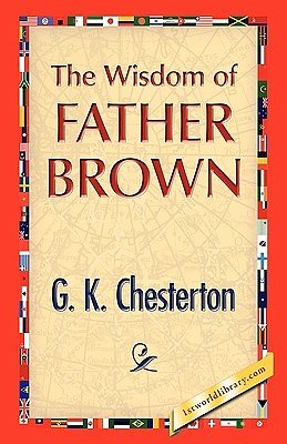 Cover Art for 9781421894829, The Wisdom of Father Brown by G. K. Chesterton