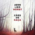 Cover Art for B0728HX1GT, Cães de Caça by Jørn Lier Horst