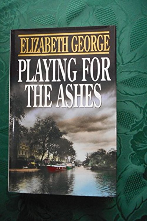 Cover Art for 9780593036785, Playing for the Ashes by Elizabeth George
