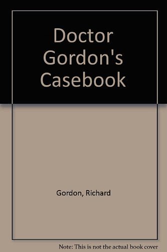 Doctor Gordon's Casebook