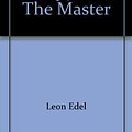 Cover Art for 9780380396856, Henry James: The Master by Leon Edel