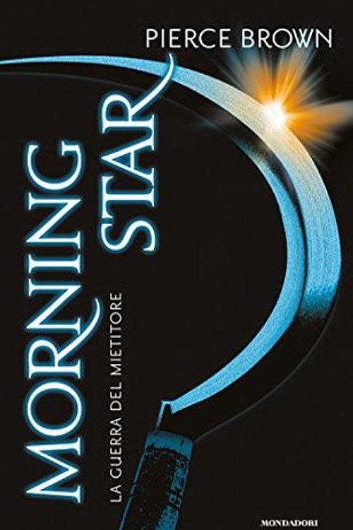 Cover Art for 9788804687320, Morning star. La guerra del mietitore. Red Rising by Pierce Brown