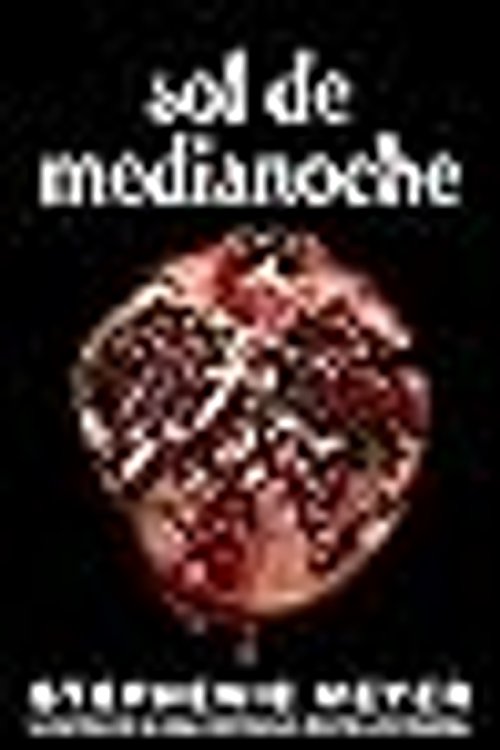 Cover Art for 9786073198080, Sol de medianoche by Stephenie Meyer